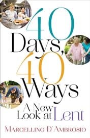 40 days forty ways new look lent Lenten practical ideas season