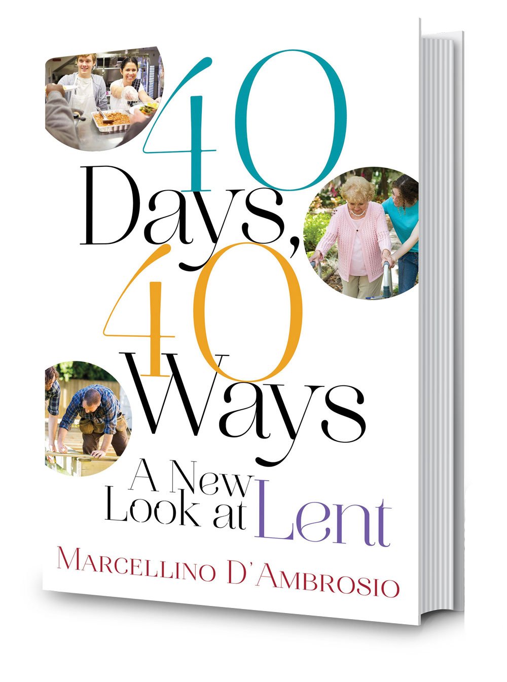 40 days forty ways new look at lent lenten season ideas penance practical inspirational