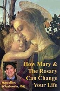 How Mary and the Rosary Can Change Your Life: CD Set