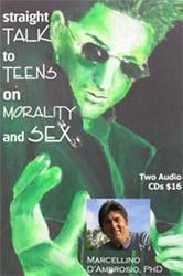 Straight talk to Teens on Morality and Sex - CD set by Dr. Marcellino D'Ambrosio