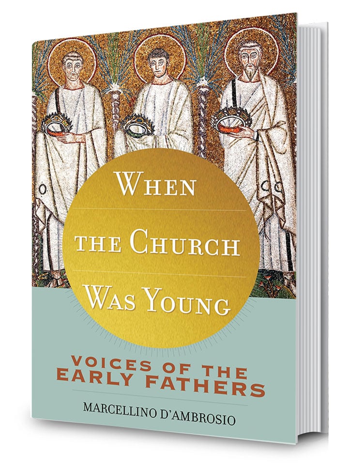 When the Church Was Young Voices of the Early Fathers