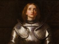 St Joan of Arc France faith fortitude courage warrior 100 year war woman may 30