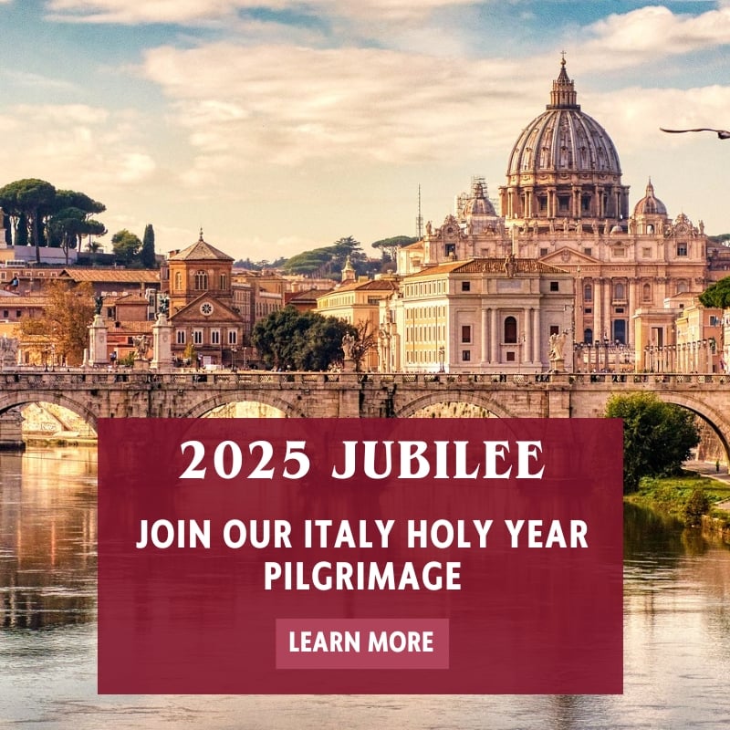 Italy 2025 Jubilee Holy Year Pilgrimage
