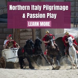 Northern Italy, Italy Pilgrimage, Sordevolo Passion Play, Catholic Pilgrimage, Dr. Italy, Marcellino D'Ambrosio